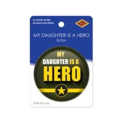 My Daughter Is A Hero Button- Army -Bulk Party Supplies Shop BT054 i3