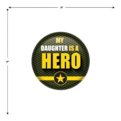 My Daughter Is A Hero Button- Army -Bulk Party Supplies Shop BT054 i5