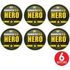 My Daughter Is A Hero Button- Army -Bulk Party Supplies Shop BT054 i7 1
